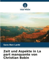 bokomslag Zeit und Aspekte in La part manquante von Christian Bobin