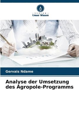 bokomslag Analyse der Umsetzung des Agropole-Programms
