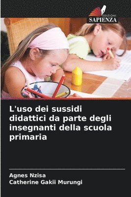 L'uso dei sussidi didattici da parte degli insegnanti della scuola primaria 1