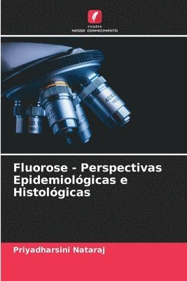 Fluorose - Perspectivas Epidemiolgicas e Histolgicas 1