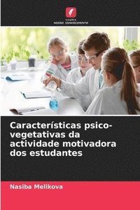 bokomslag Caractersticas psico-vegetativas da actividade motivadora dos estudantes