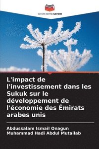 bokomslag L'impact de l'investissement dans les Sukuk sur le dveloppement de l'conomie des mirats arabes unis