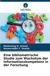 bokomslag Eine bibliometrische Studie zum Wachstum der Informationskompetenz in der Forschung