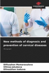bokomslag New methods of diagnosis and prevention of cervical diseases