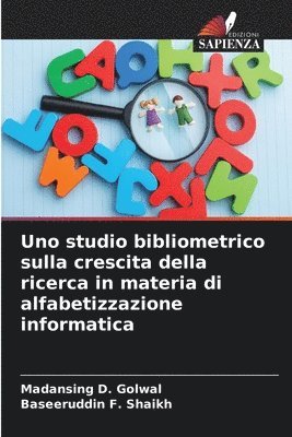 Uno studio bibliometrico sulla crescita della ricerca in materia di alfabetizzazione informatica 1