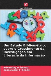 bokomslag Um Estudo Bibliomtrico sobre o Crescimento da Investigao em Literacia da Informao