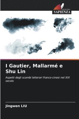 I Gautier, Mallarm e Shu Lin 1