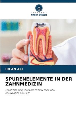 Spurenelemente in Der Zahnmedizin 1