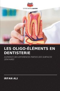 bokomslag Les Oligo-lments En Dentisterie