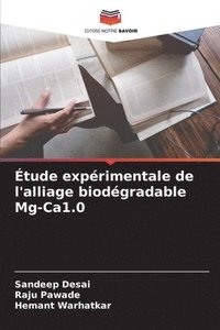bokomslag tude exprimentale de l'alliage biodgradable Mg-Ca1.0