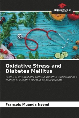 bokomslag Oxidative Stress and Diabetes Mellitus