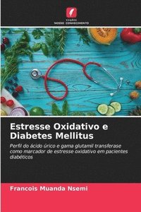 bokomslag Estresse Oxidativo e Diabetes Mellitus