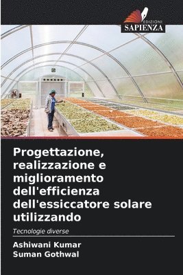 Progettazione, realizzazione e miglioramento dell'efficienza dell'essiccatore solare utilizzando 1