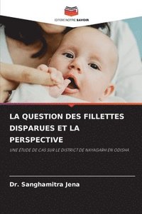 bokomslag La Question Des Fillettes Disparues Et La Perspective