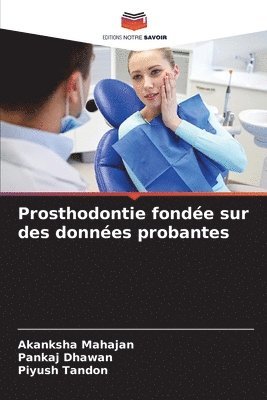 Prosthodontie fonde sur des donnes probantes 1