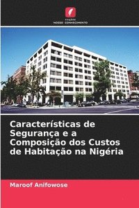 bokomslag Caractersticas de Segurana e a Composio dos Custos de Habitao na Nigria