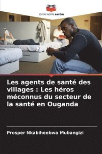 bokomslag Les agents de sant des villages