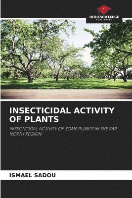 bokomslag Insecticidal Activity of Plants
