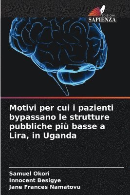 Motivi per cui i pazienti bypassano le strutture pubbliche pi basse a Lira, in Uganda 1