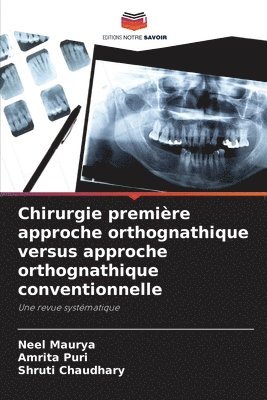 Chirurgie premire approche orthognathique versus approche orthognathique conventionnelle 1