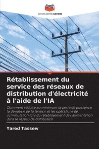 bokomslag Rtablissement du service des rseaux de distribution d'lectricit  l'aide de l'IA