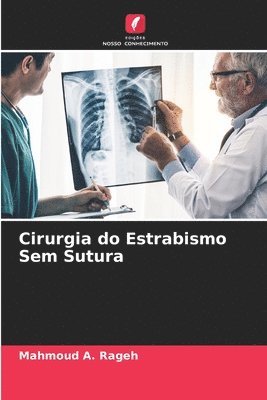 bokomslag Cirurgia do Estrabismo Sem Sutura