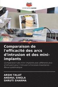 bokomslag Comparaison de l'efficacit des arcs d'intrusion et des mini-implants