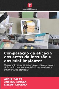 bokomslag Comparao da eficcia dos arcos de intruso e dos mini-implantes