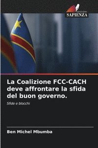 bokomslag La Coalizione FCC-CACH deve affrontare la sfida del buon governo.