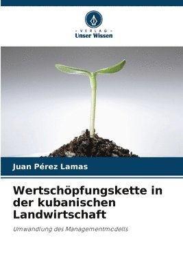 bokomslag Wertschoepfungskette in der kubanischen Landwirtschaft