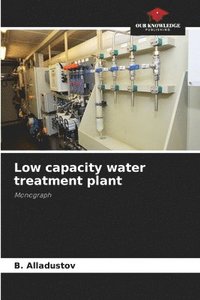 bokomslag Low capacity water treatment plant