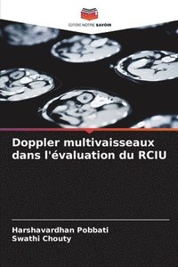 bokomslag Doppler multivaisseaux dans l'valuation du RCIU