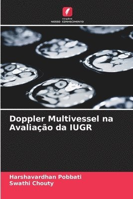 Doppler Multivessel na Avaliao da IUGR 1