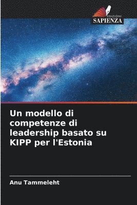 Un modello di competenze di leadership basato su KIPP per l'Estonia 1