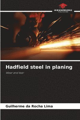 Hadfield steel in planing 1