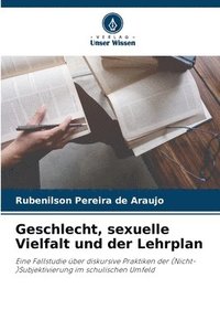 bokomslag Geschlecht, sexuelle Vielfalt und der Lehrplan