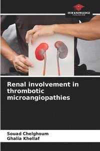 bokomslag Renal involvement in thrombotic microangiopathies