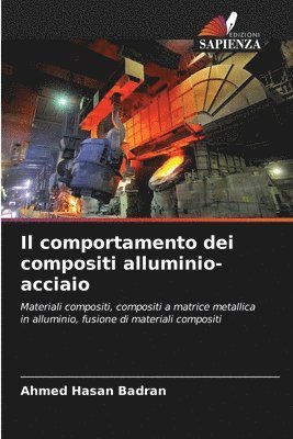 bokomslag Il comportamento dei compositi alluminio-acciaio