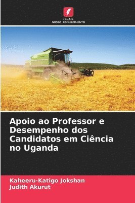 bokomslag Apoio ao Professor e Desempenho dos Candidatos em Cincia no Uganda