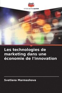 bokomslag Les technologies de marketing dans une conomie de l'innovation