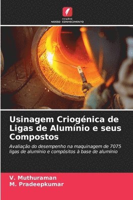 bokomslag Usinagem Criognica de Ligas de Alumnio e seus Compostos