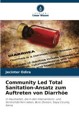 Community Led Total Sanitation-Ansatz zum Auftreten von Diarrhe 1