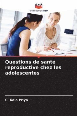 bokomslag Questions de sant reproductive chez les adolescentes