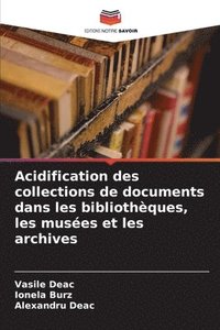 bokomslag Acidification des collections de documents dans les bibliothques, les muses et les archives