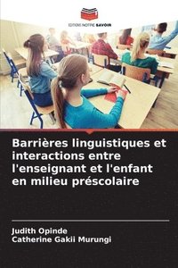 bokomslag Barrires linguistiques et interactions entre l'enseignant et l'enfant en milieu prscolaire