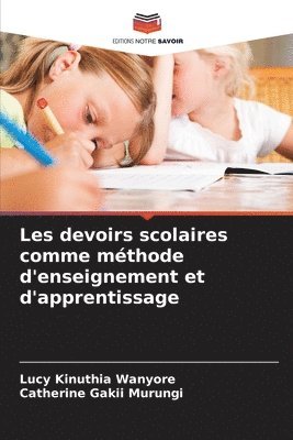 bokomslag Les devoirs scolaires comme mthode d'enseignement et d'apprentissage