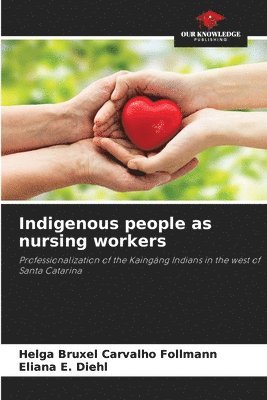 Indigenous people as nursing workers 1