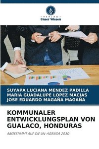 bokomslag Kommunaler Entwicklungsplan Von Gualaco, Honduras