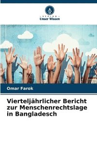 bokomslag Vierteljhrlicher Bericht zur Menschenrechtslage in Bangladesch