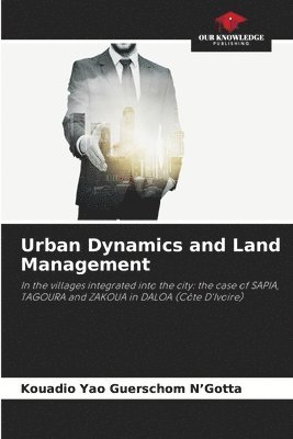 Urban Dynamics and Land Management 1